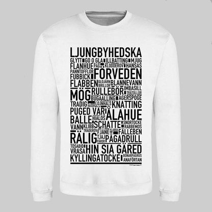 Ljungbyhedska Dialekt Text Sweatshirt