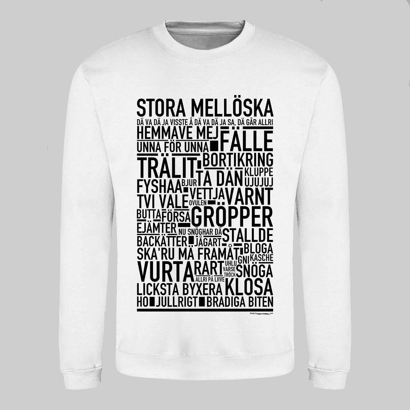 Stora Mellöska Dialekt Text Sweatshirt