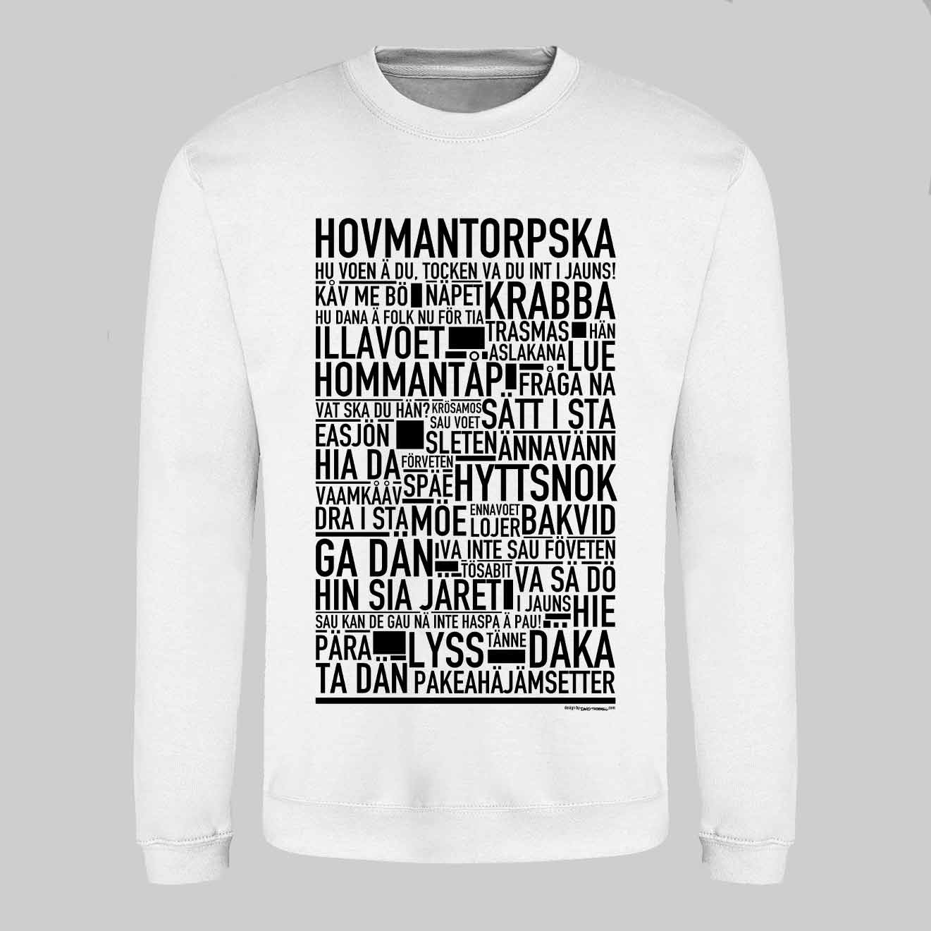 Hovmantorpska Dialekt Text Sweatshirt
