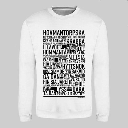 Hovmantorpska Dialekt Text Sweatshirt