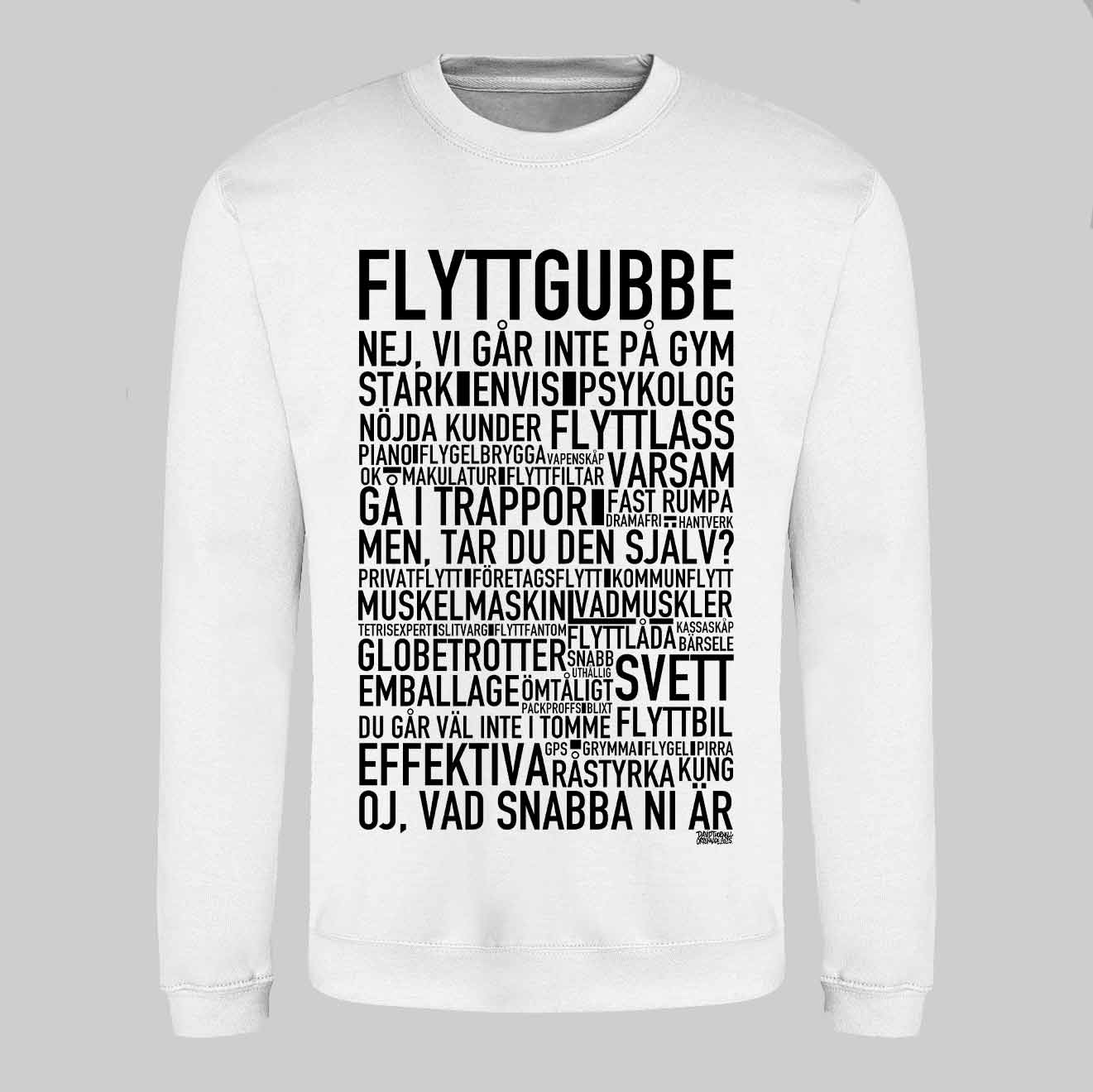 Flyttgubbe Text Sweatshirt