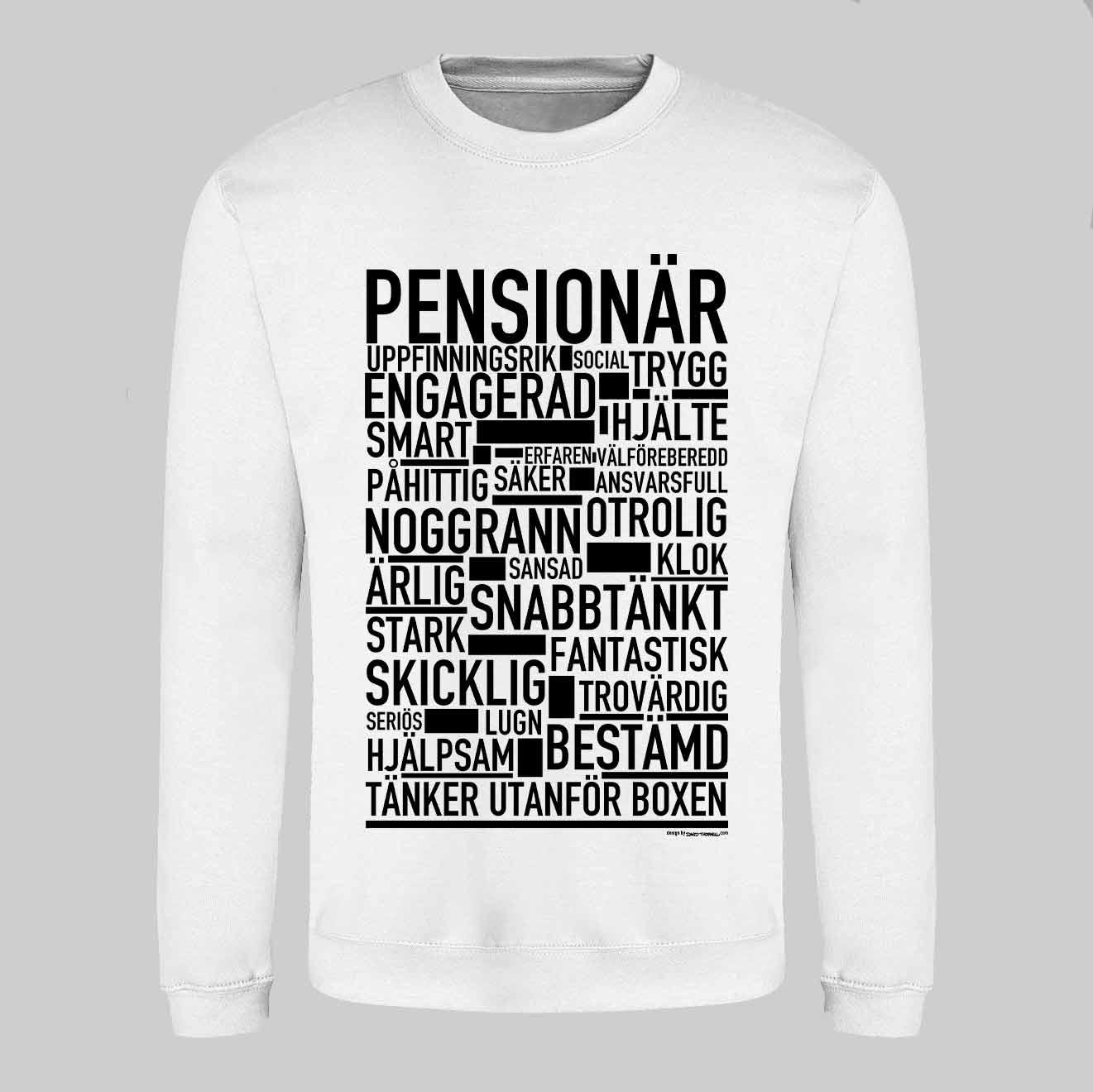 Pensionär Text Sweatshirt