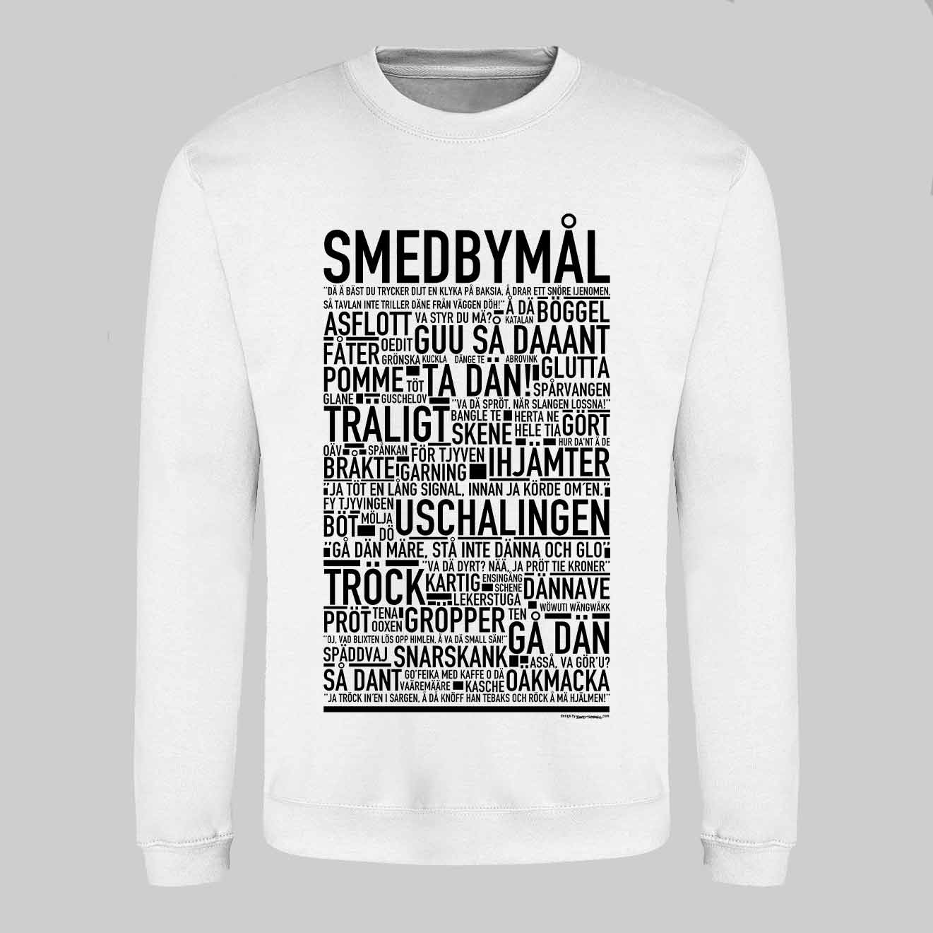 Smedbymål Dialekt Text Sweatshirt
