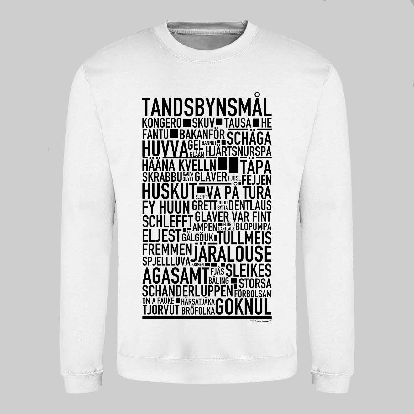 Tandsbynsmål Dialekt Text Sweatshirt