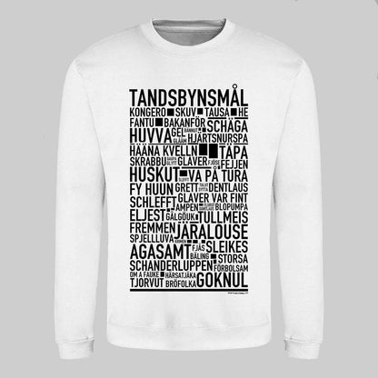 Tandsbynsmål Dialekt Text Sweatshirt