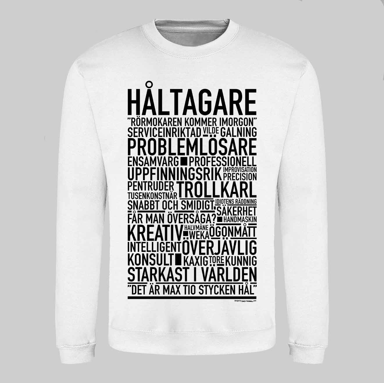 Håltagare Text Sweatshirt