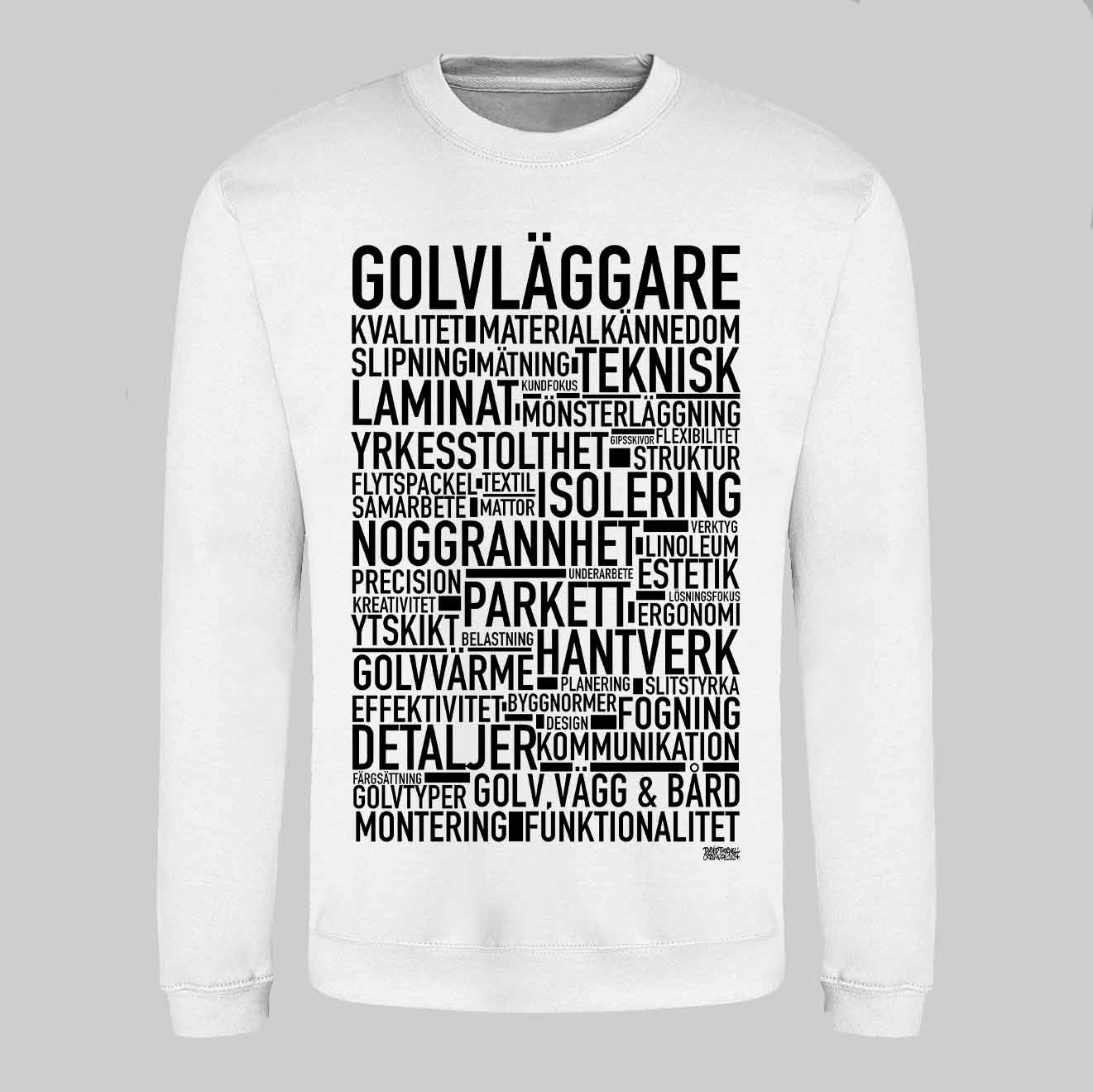 Golvläggare Text Sweatshirt