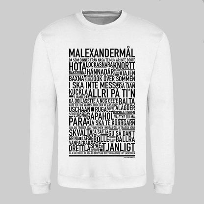 Malexandermål Dialekt Text Sweatshirt