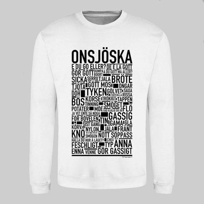 Onsjöska Dialekt Text Sweatshirt