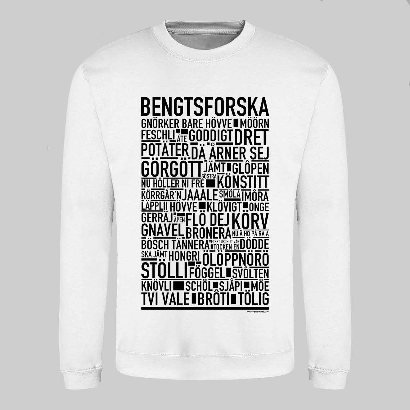 Bengtsforska Dialekt Text Sweatshirt