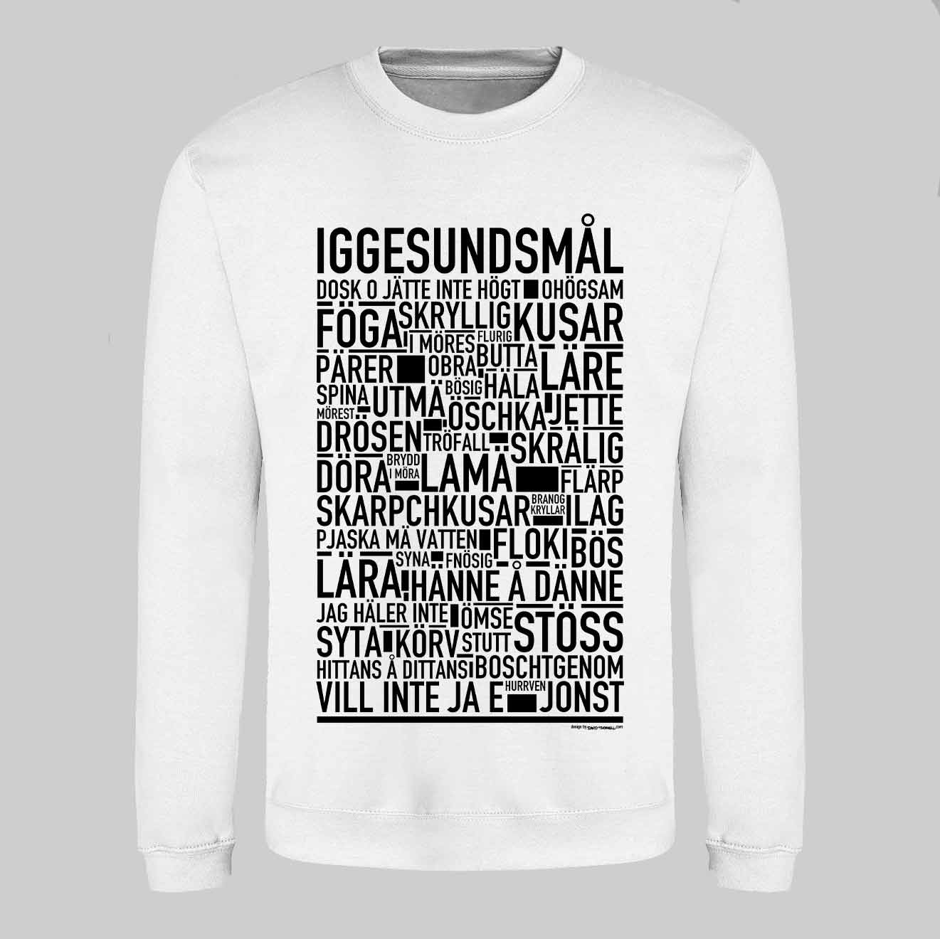 Iggesundsmål Dialekt Text Sweatshirt