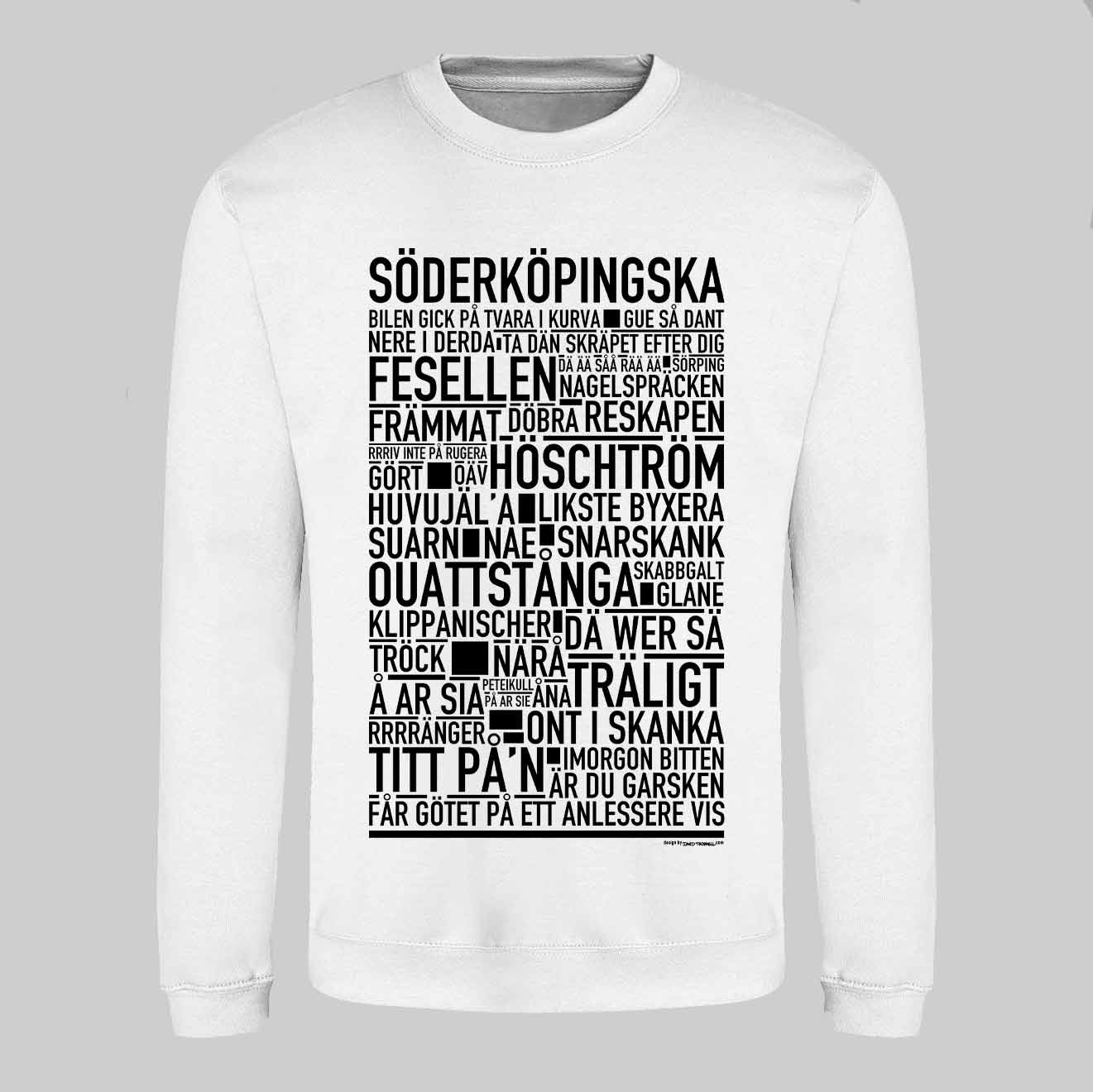 Söderköpingska Dialekt Text Sweatshirt