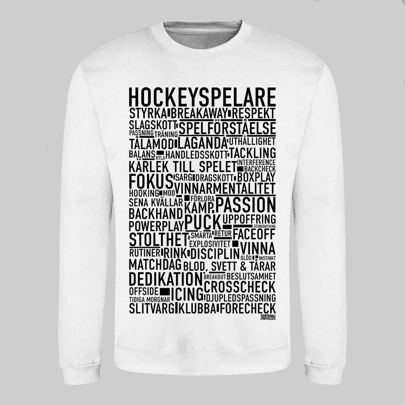 Hockeyspelare Text Sweatshirt