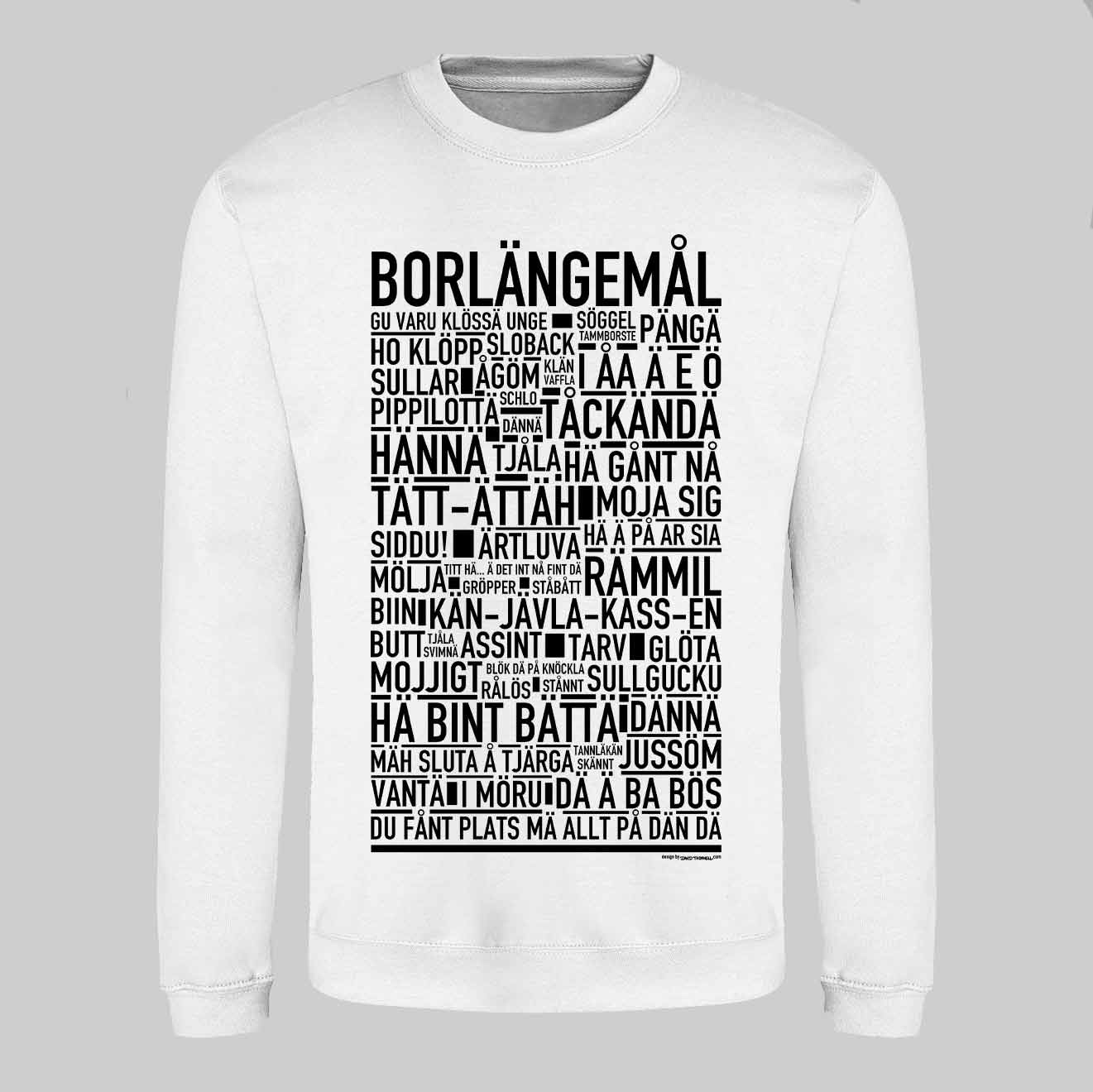 Borlängemål Dialekt Text Sweatshirt