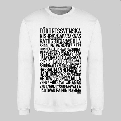 Förortssvenska Dialekt Text Sweatshirt
