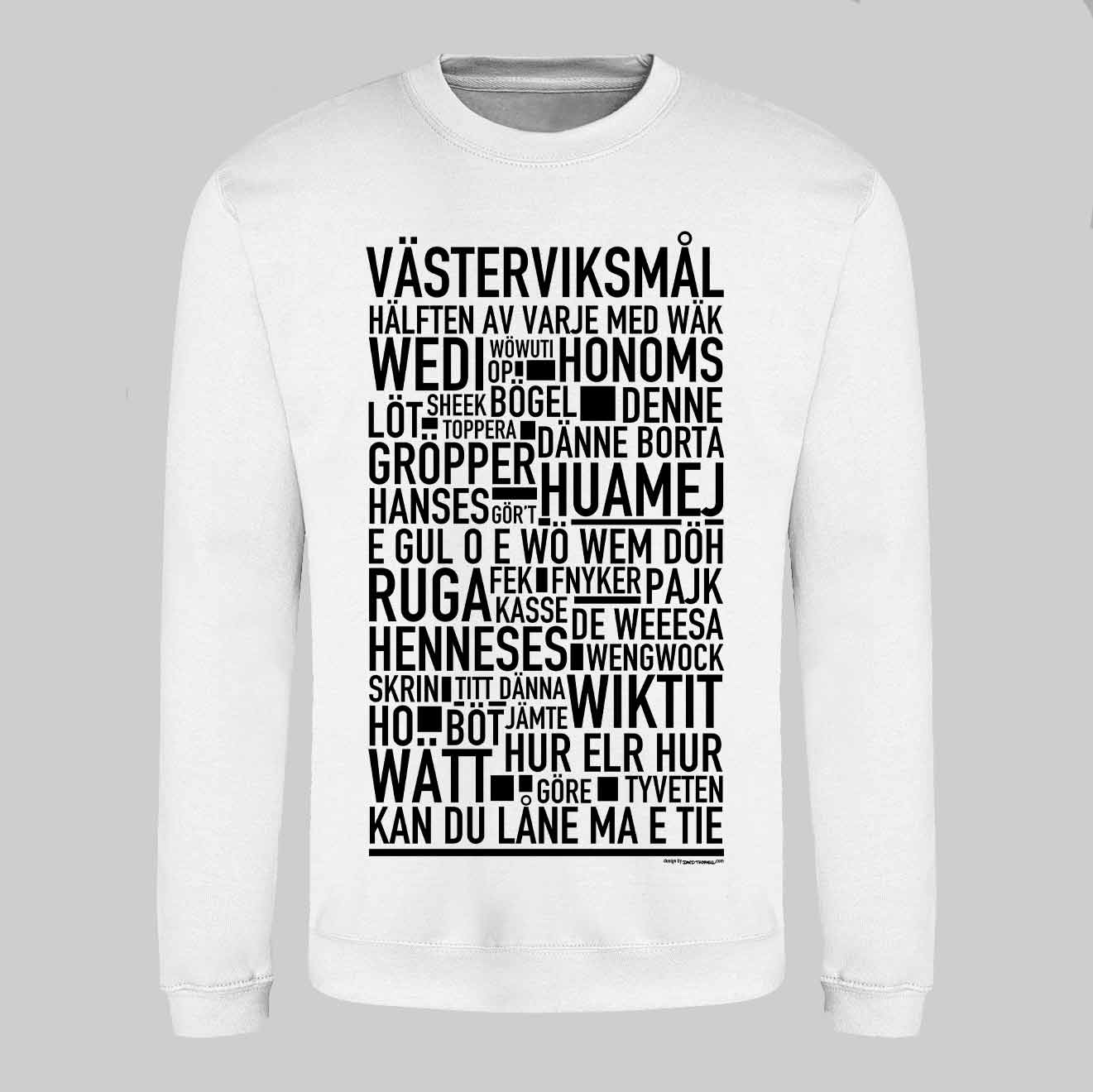 Västerviksmål Dialekt Text Sweatshirt