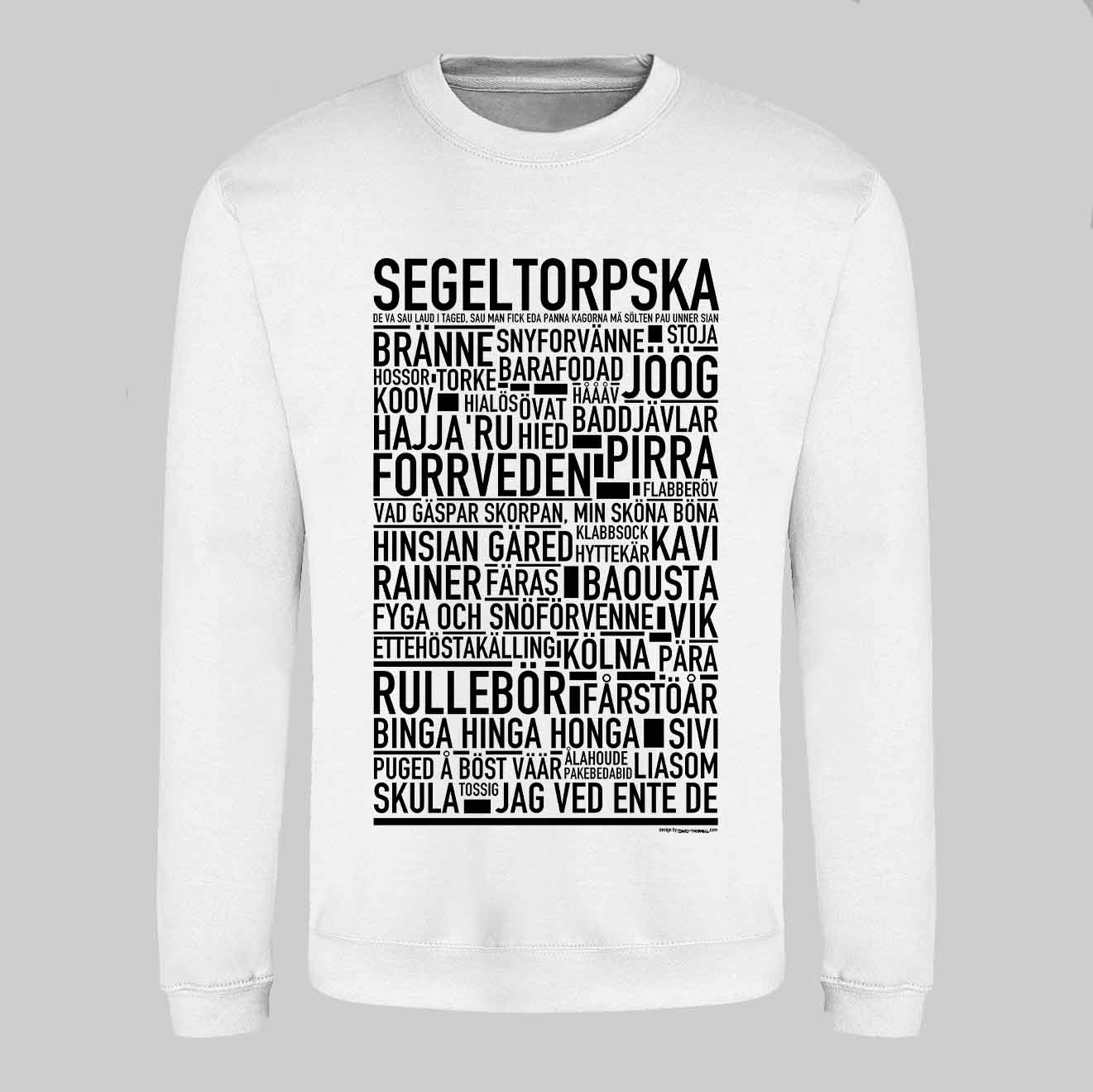 Segeltorpska Dialekt Text Sweatshirt