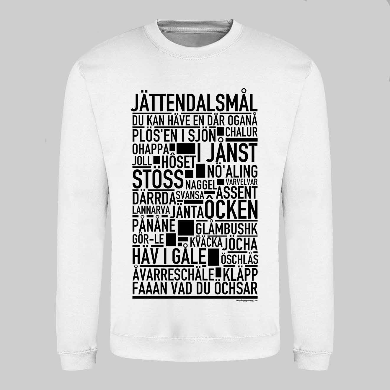 Jättendalsmål Dialekt Text Sweatshirt