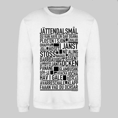 Jättendalsmål Dialekt Text Sweatshirt