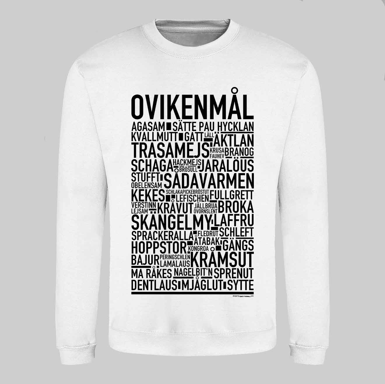 Ovikenmål Dialekt Text Sweatshirt