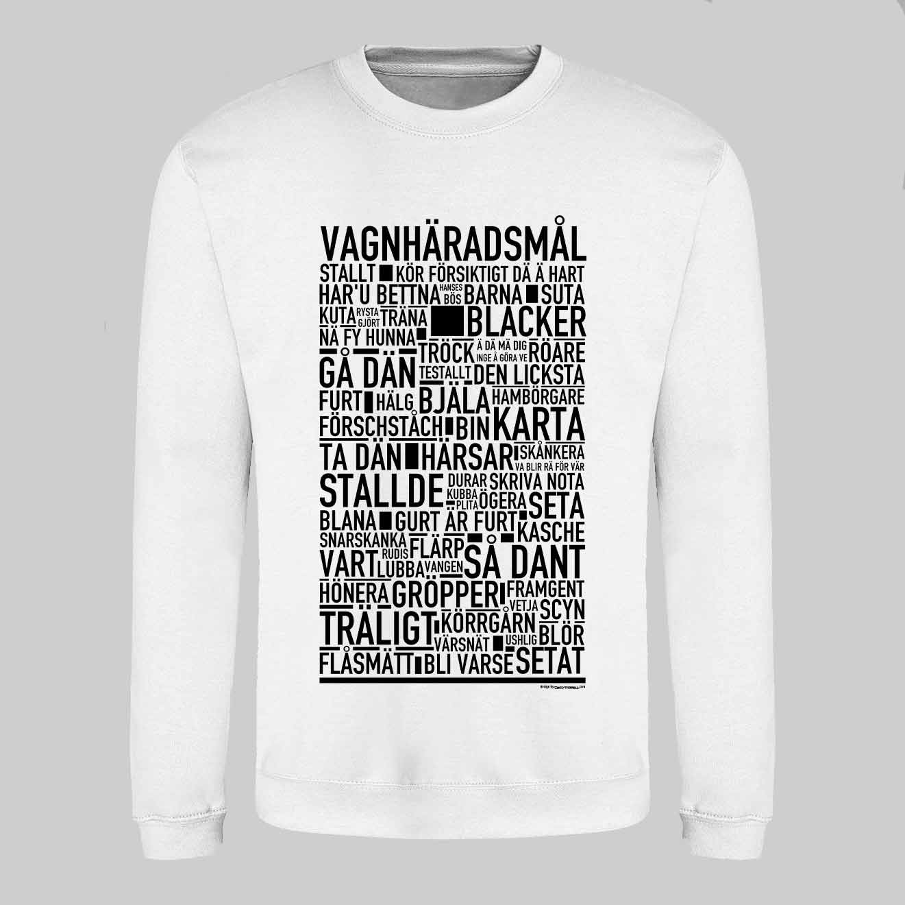 Vagnhäradsmål Dialekt Text Sweatshirt
