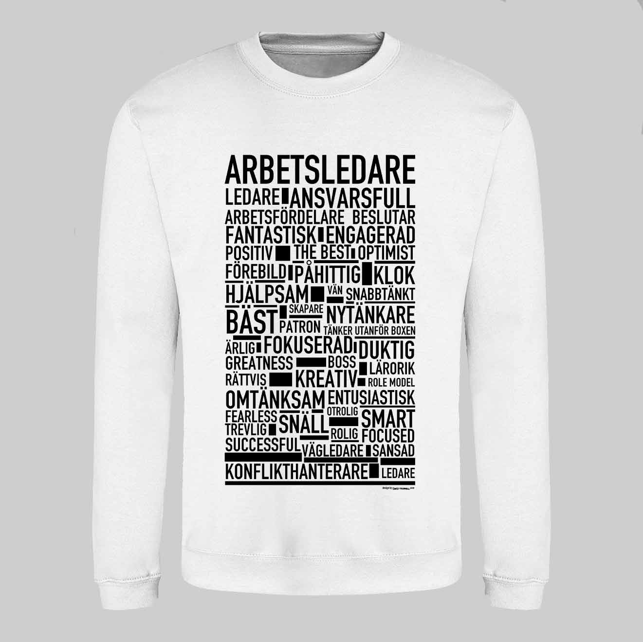Arbetsledare Text Sweatshirt