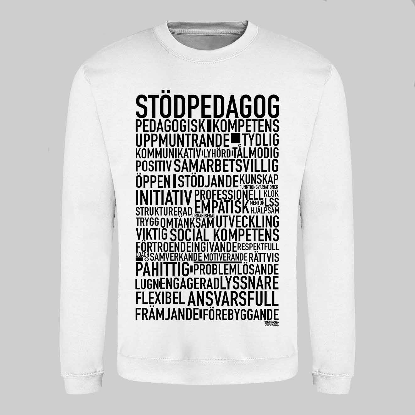 Stödpedagog Text Sweatshirt