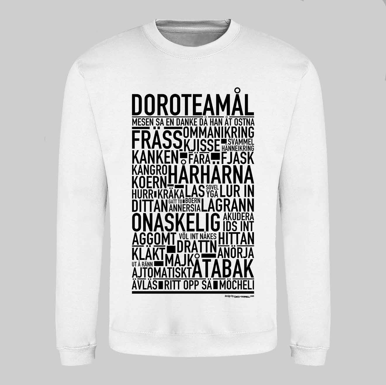 Doroteamål Dialekt Text Sweatshirt