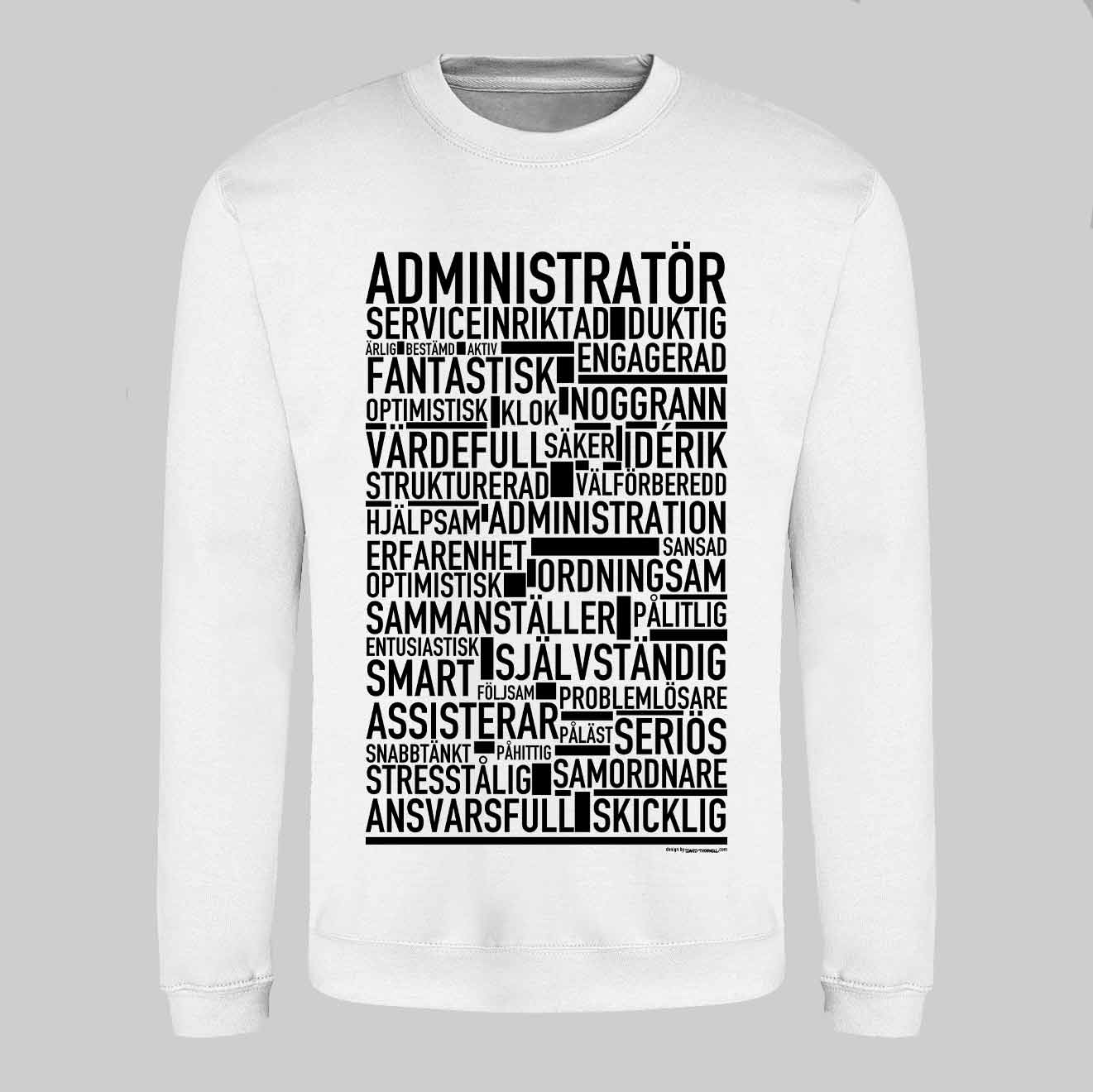 Administratör Text Sweatshirt