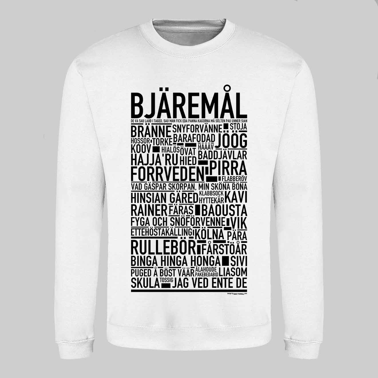 Bjäremål Dialekt Text Sweatshirt