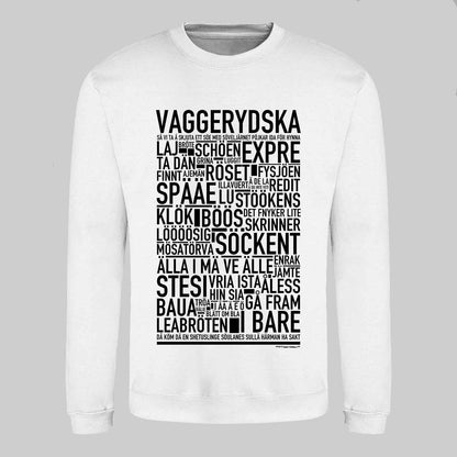 Vaggerydska Dialekt Text Sweatshirt