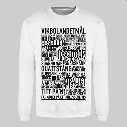 Vikbolandetmål Dialekt Text Sweatshirt