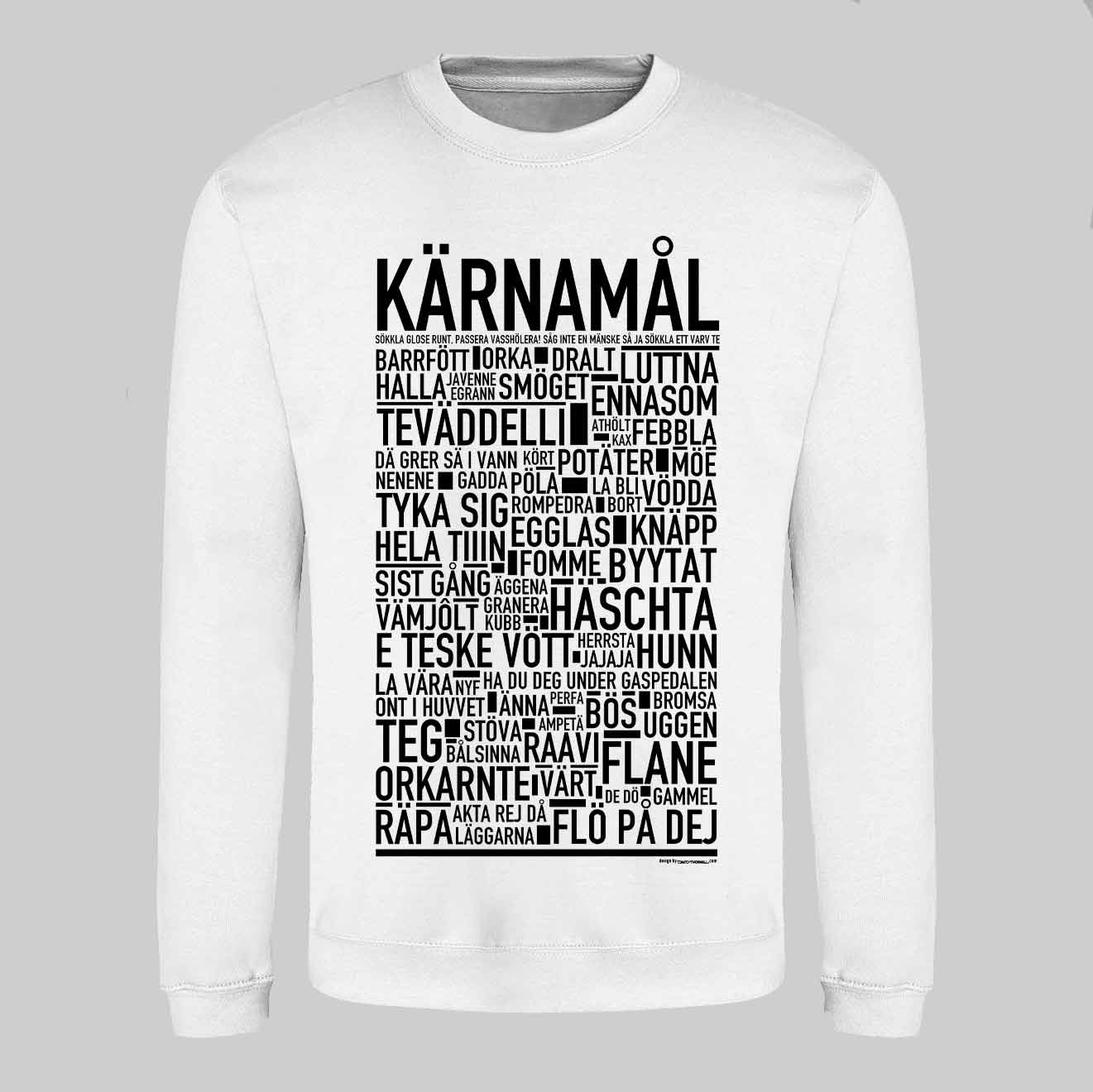 Kärnamål Dialekt Text Sweatshirt