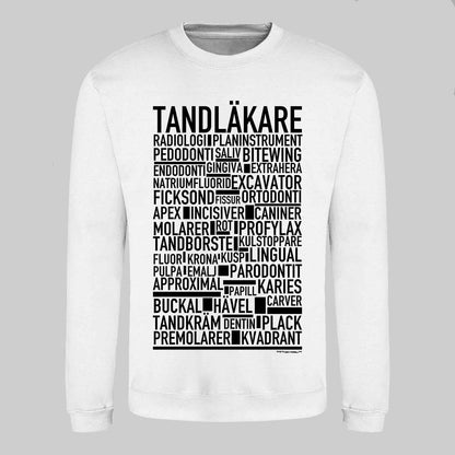 Tandläkare Text Sweatshirt
