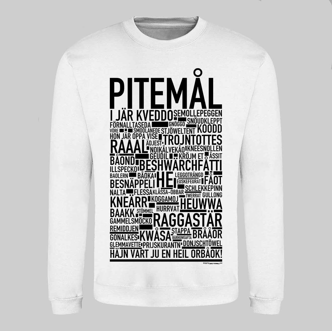 Pitemål Dialekt Text Sweatshirt