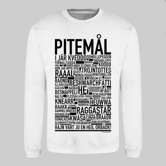Pitemål Dialekt Text Sweatshirt