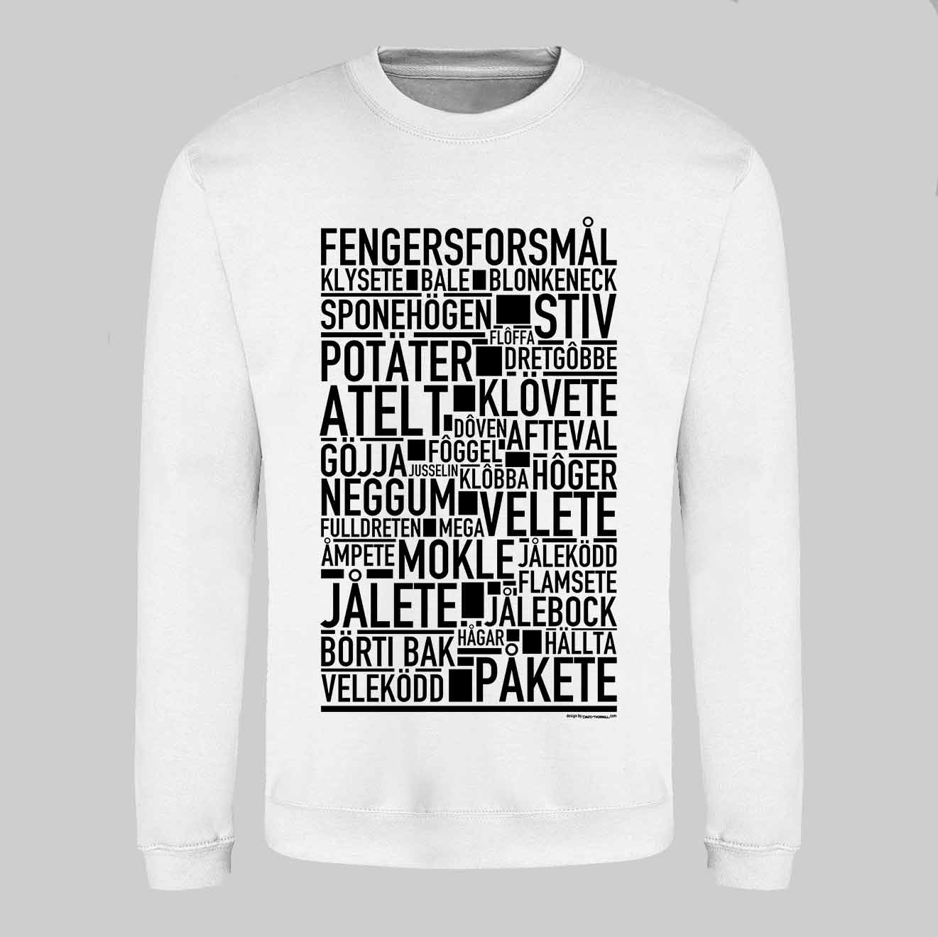 Fengersforsmål Dialekt Text Sweatshirt