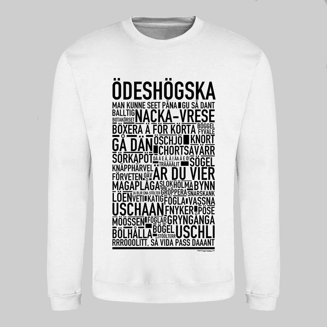 Ödeshögska Dialekt Text Sweatshirt