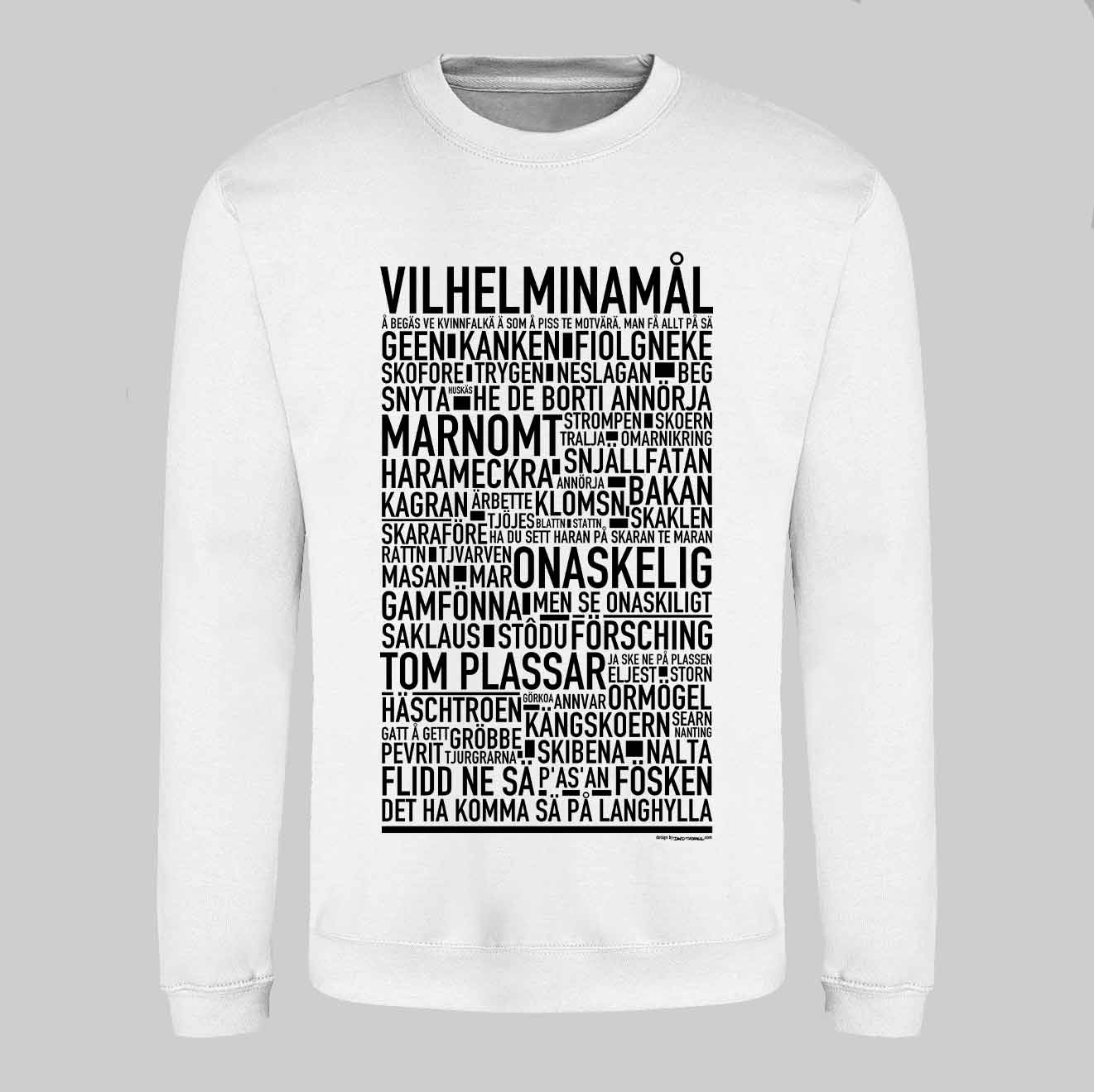 Vilhelminamål Dialekt Text Sweatshirt