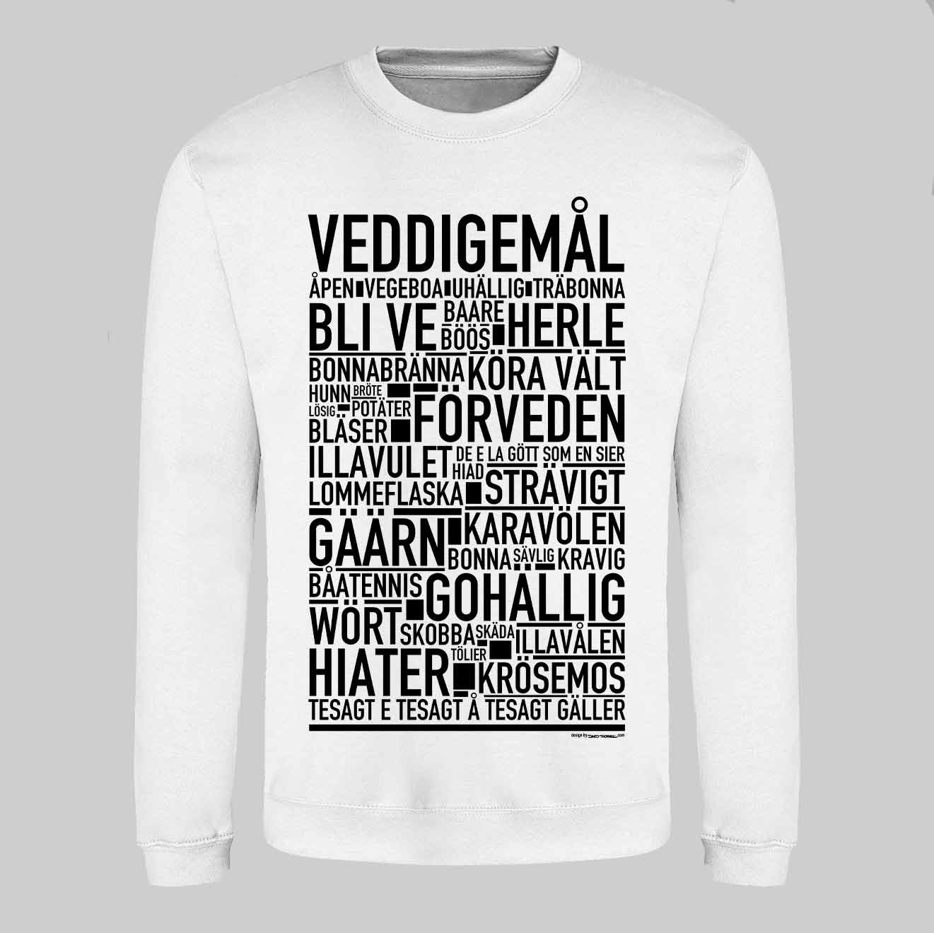 Veddigemål Dialekt Text Sweatshirt