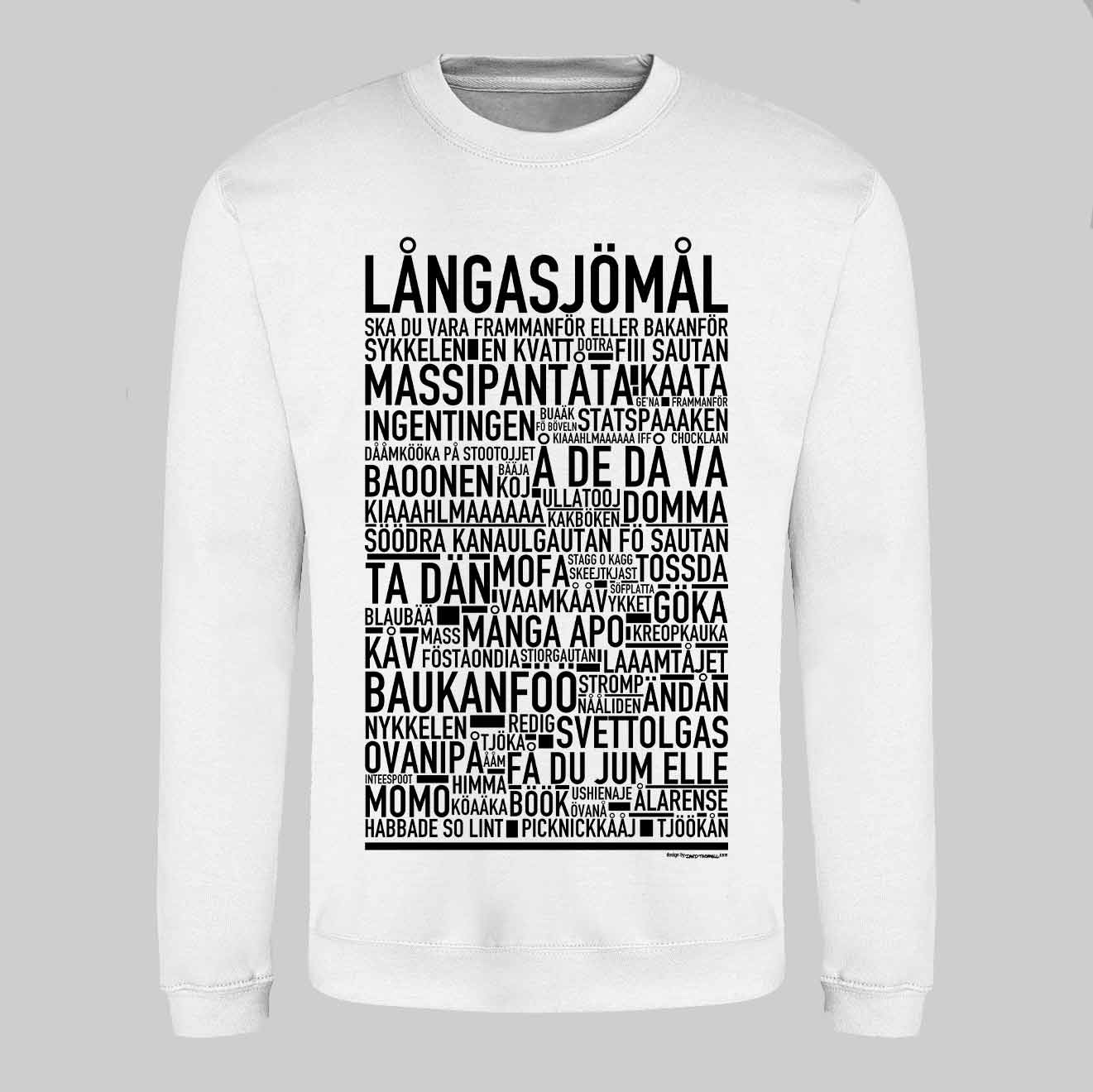 Långasjömål Dialekt Text Sweatshirt