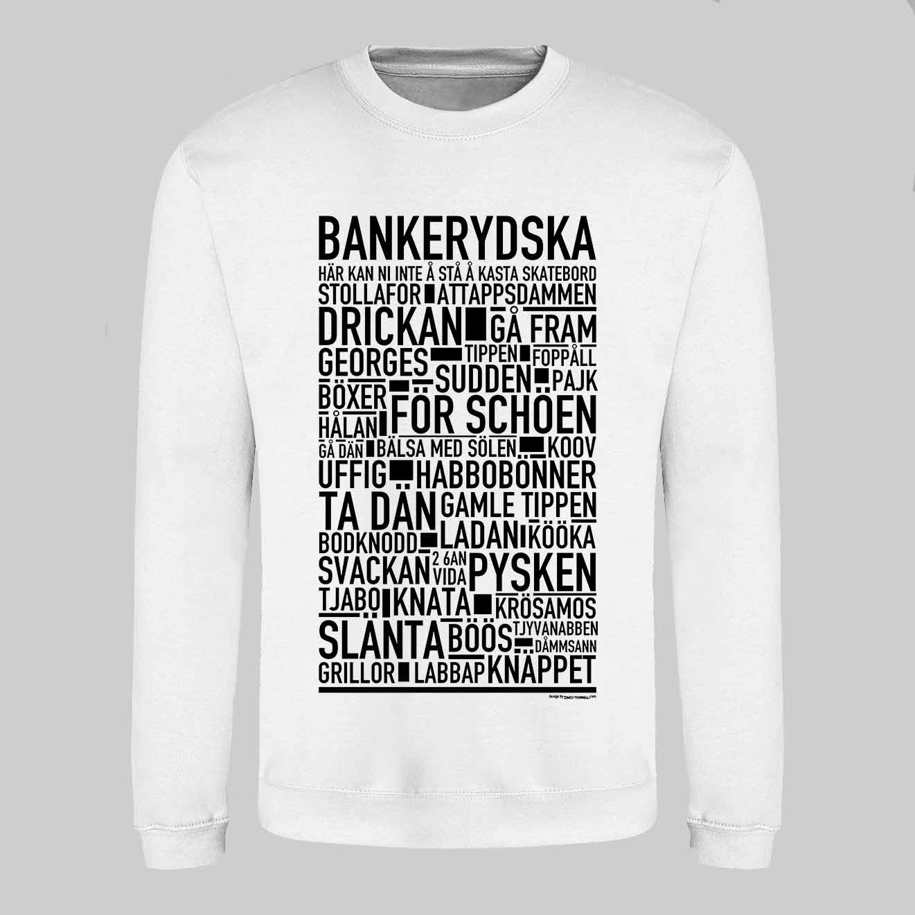 Bankerydska Dialekt Text Sweatshirt
