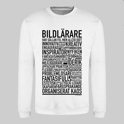 Bildlärare Text Sweatshirt