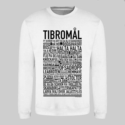 Tibromål Dialekt Text Sweatshirt
