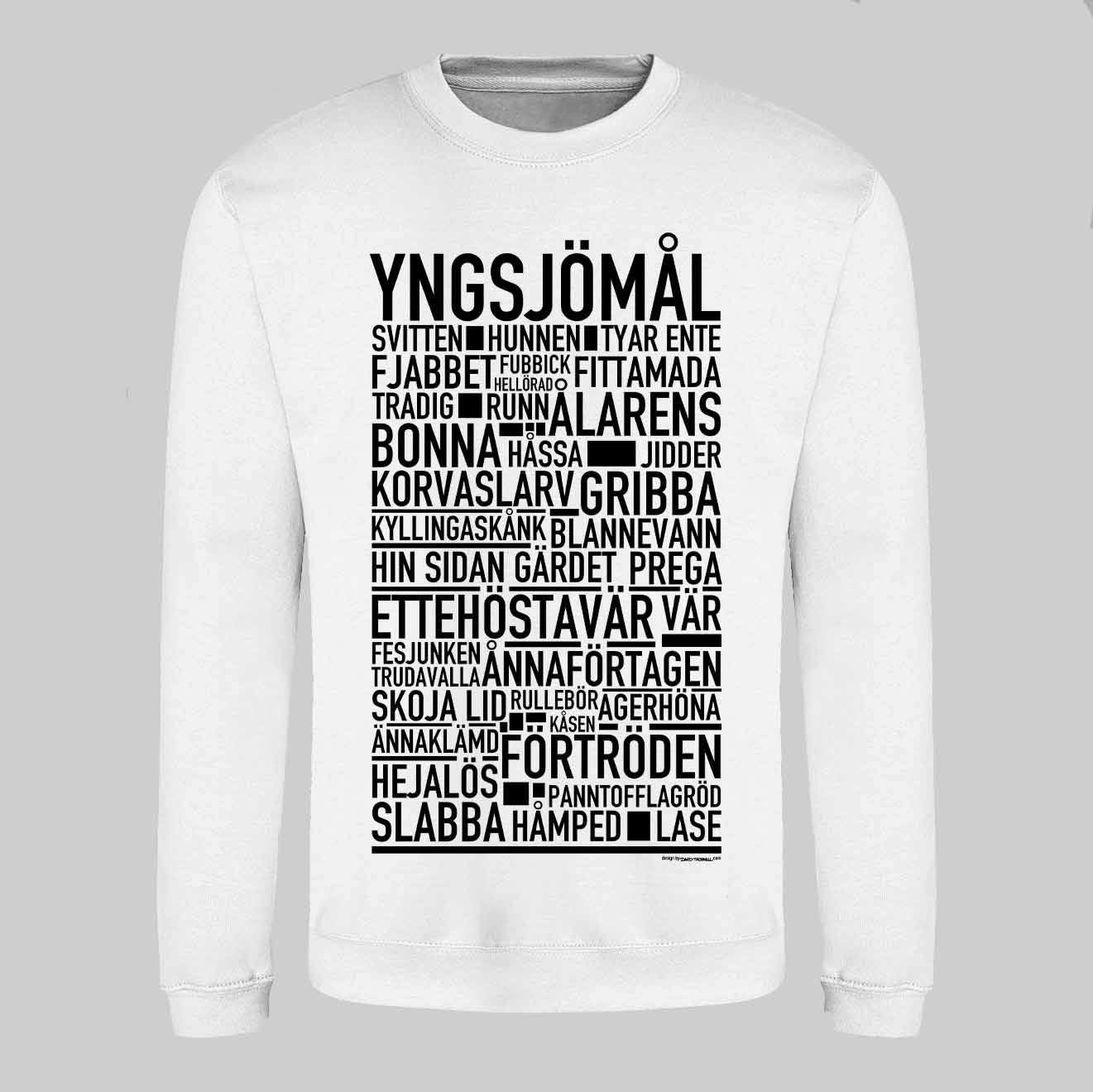 Yngsjömål Dialekt Text Sweatshirt
