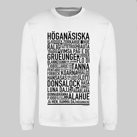 Höganäsiska Dialekt Text Sweatshirt