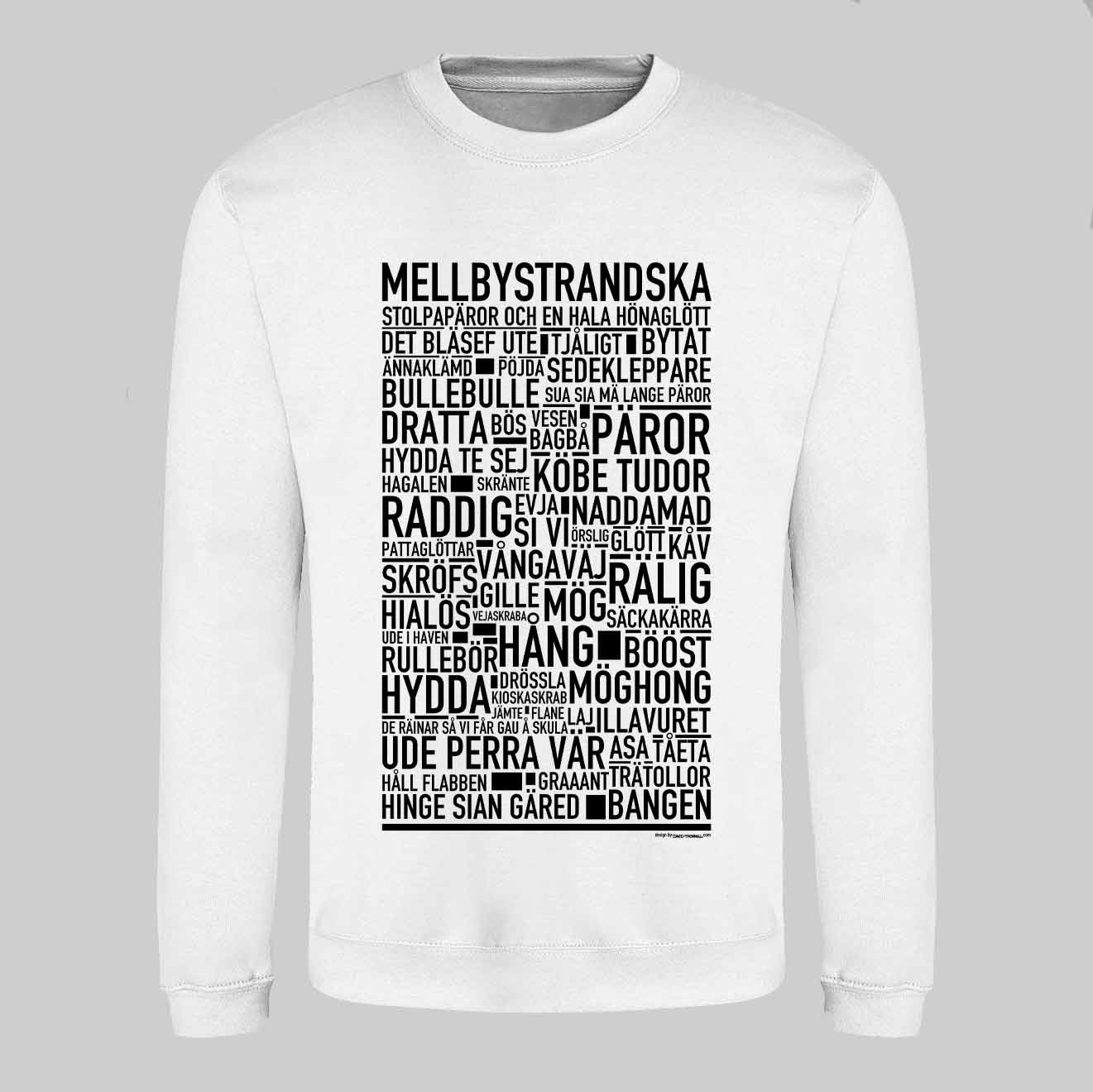 Mellbystrandska Dialekt Text Sweatshirt