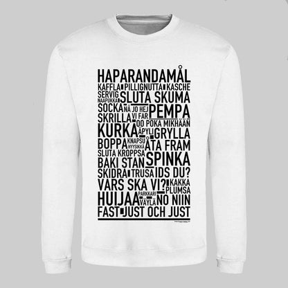 Haparandamål Dialekt Text Sweatshirt