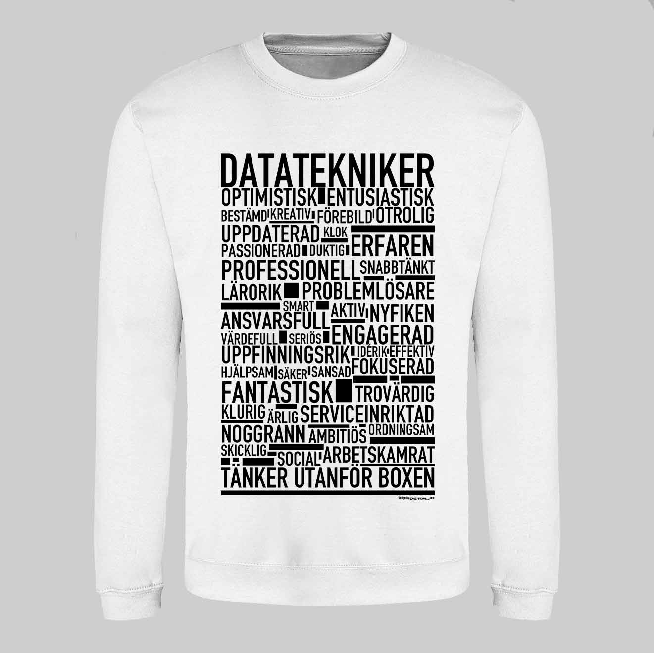 Datatekniker Text Sweatshirt