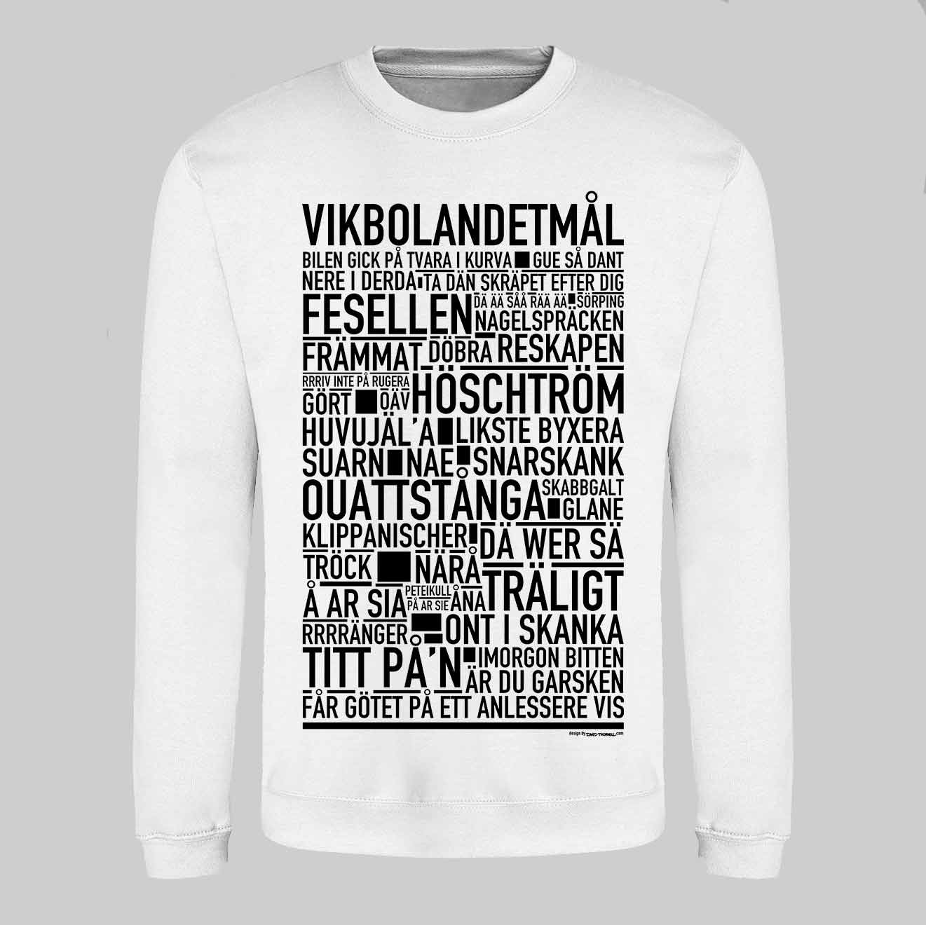 Vikbolandetmål Dialekt Text Sweatshirt